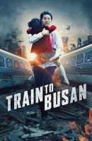 Train to Busan (Busanhaeng) (2016)