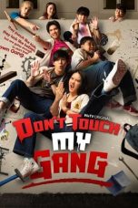Don’t Touch My Gang – Season 1